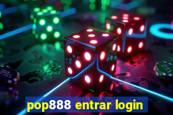 pop888 entrar login